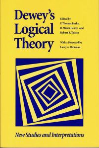 Book Cover for Dewey's Logical Theory by F Thomas Burke, D Micah Hester, Robert B Talisse