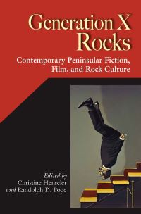 Book Cover for Generation X Rocks by Christine Henseler, Randolph D Pope