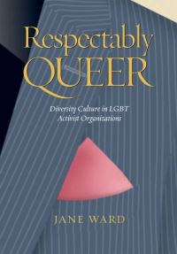Book Cover for Respectably Queer by Elizabeth Jane Ward