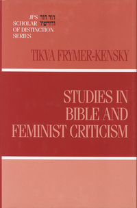 Book Cover for Studies in Bible and Feminist Criticism by Tikva Simone FrymerKensky
