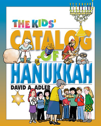 Book Cover for The Kids' Catalog of Hanukkah by David A Adler