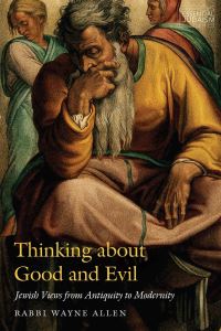 Book Cover for Thinking About Good and Evil by Wayne R Allen