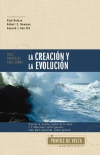 Book Cover for Tres Puntos De Vista Sobre La Creación Y La Evolución Softcover Three Views on Creation and Evolution by Zondervan