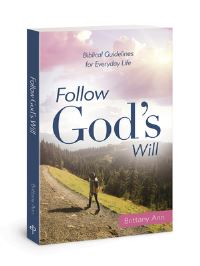 Book Cover for Follow God's Will by Brittany Ann