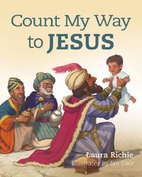 Book Cover for Count My Way to Jesus by Laura Richie