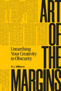Book Cover for Art of the Margins by D J Williams