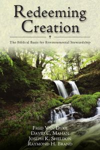 Book Cover for Redeeming Creation by Fred Van Dyke