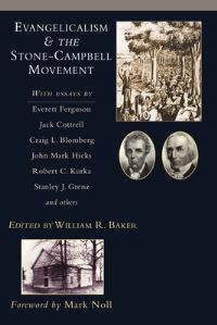 Book Cover for Evangelicalism & The Stone-Campbell Movement by William R Baker