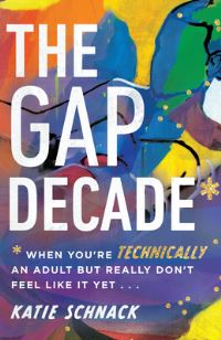 Book Cover for The Gap Decade by Katelyn Marie Schnack