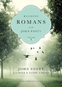 Book Cover for Reading Romans With John Stott by John R W Stott, Dale Larsen, Sandy Larsen, John R W Stott