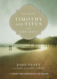 Book Cover for Reading Timothy and Titus With John Stott by John R W Stott