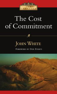 Book Cover for The Cost of Commitment by John White
