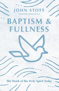 Book Cover for Baptism and Fullness by John Stott