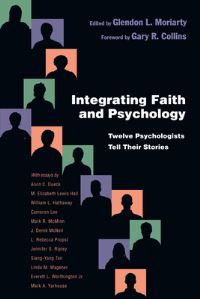 Book Cover for Integrating Faith and Psychology by Glendon Moriarty