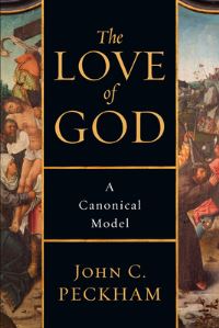 Book Cover for The Love of God by John Peckham