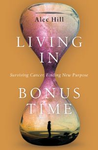 Book Cover for Living in Bonus Time by Alexander Hill