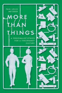 Book Cover for More Than Things by Paul Louis Metzger