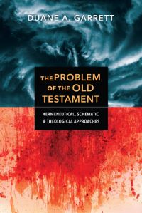 Book Cover for The Problem of the Old Testament by Duane A Garrett
