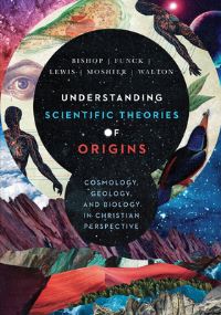 Book Cover for Understanding Scientific Theories of Origins by Robert C Bishop