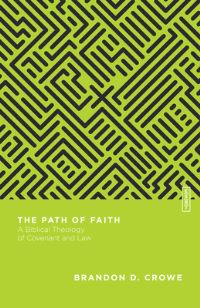 Book Cover for The Path of Faith by Brandon D Crowe