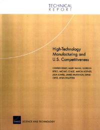 Book Cover for High-Technology Manufacturing and U.S. Competitiveness by Charles T Kelley, Science and Technology Policy Institute Rand Corporation, United States Office of Science and Technology Policy