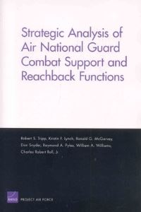 Book Cover for Strategic Analysis of Air National Guard Combat Support and Reachback Functions by Robert S Tripp
