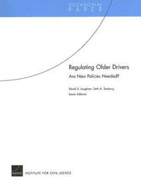 Book Cover for Regulating Older Drivers by David S Loughran, Seth A Seabury, Laura Zakaras