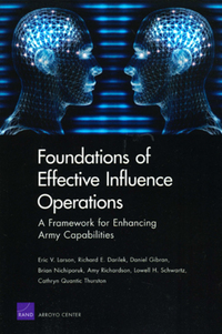 Book Cover for Foundations of Effective Influence Operations by Eric V Larson, United States Army