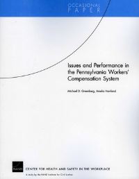 Book Cover for Issues and Performance in the Pennsylvania Workers' Compensation System by Michael D Greenberg, Amelia Haviland