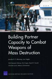 Book Cover for Building Partner Capacity to Combat Weapons of Mass Destruction by Jennifer D P Moroney, Joe Hogler, United States Defense Threat Reduction Agency
