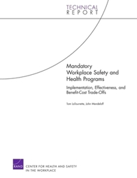 Book Cover for Mandatory Workplace Safety and Health Programs by Tom LaTourrette, John M Mendeloff, Rand Corporation