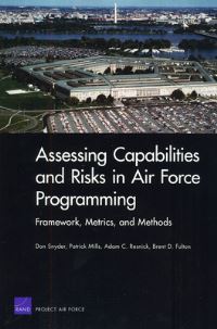 Book Cover for Assessing Capabilities and Risks in Air Force Programming by Don Snyder