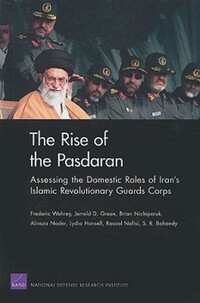 Book Cover for The Rise of the Pasdaran by Frederic M Wehrey, United States Department of Defense, National Defense Research Institute US