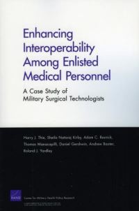 Book Cover for Enhancing Interoperability Among Enlisted Medical Personnel by Harry Thie, United States Department of Defense