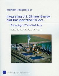 Book Cover for Integrating U.S. Climate, Energy, and Transportation Policies by Liisa Ecola, Energy, and Economic Development Program Rand Environment, Space, and Technology Program Rand Transportation