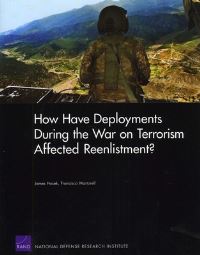 Book Cover for How Have Deployments During the War on Terrorism Affected Reenlistment? by James R Hosek, Francisco Martorell, National Defense Research Institute US