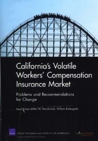 Book Cover for California's Volatile Workers' Compensation Insurance Market by Lloyd S Dixon, James W Macdonald, William Barbagallo, Rand Center for Health and Safety in the Workplace