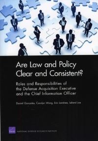 Book Cover for Are Law and Policy Clear and Consistent? by Daniel Gonzales, National Defense Research Institute US