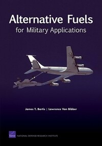 Book Cover for Alternative Fuels for Military Applications by James T Bartis, Lawrence Van Bibber