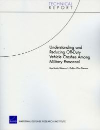 Book Cover for Understanding and Reducing Off-Duty Vehicle Crashes Among Military Personnel by Liisa Ecola, Rebecca L Collins, Elisa Eiseman, National Defense Research Institute US