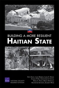 Book Cover for Building a More Resilient Haitian State by Keith Crane, Rand Corporation