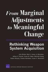 Book Cover for From Marginal Adjustments to Meaningful Change by J L Birkler, National Defense Research Institute US, United States Department of Defense
