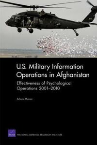 Book Cover for U.S. Military Information Operations in Afghanistan by Arturo Munoz, United States Marine Corps Intelligence Activity, National Defense Research Institute US