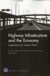 Book Cover for Highway Infrastructure and the Economy by Howard J Shatz, Space, and Technology Program Rand Transportation
