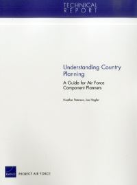 Book Cover for Understanding Country Planning by Heather Peterson, Joe Hogler, Project Air Force US, Rand Corporation