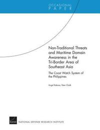 Book Cover for Non-Traditional Threats and Maritime Domain Awareness in the Tri-Border Area of Southeast Asia by Angel Rabasa, Peter Chalk, United States Department of Defense, National Defense Research Institute US