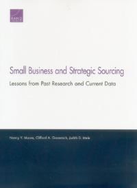 Book Cover for Small Business and Strategic Sourcing by Nancy Y Moore, Clifford A Grammich, Judith D Mele, National Defense Research Institute US
