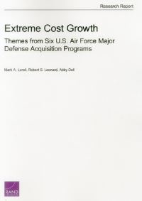Book Cover for Extreme Cost Growth by Mark A Lorell, Robert S Leonard, Abby Doll, Project Air Force US, Rand Corporation