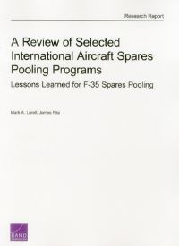 Book Cover for A Review of Selected International Aircraft Spares Pooling Programs by Mark A Lorell, James Pita, Rand Corporation, Project Air Force US, United States Air Force
