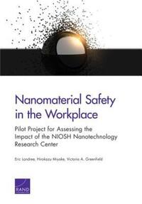 Book Cover for Nanomaterial Safety in the Workplace by Eric Landree, Hirokazu Miyake, Victoria A Greenfield